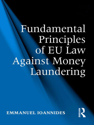 cover image of Fundamental Principles of EU Law Against Money Laundering